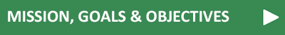 Mission, Goals & Objectives link Mission, Goals & Objectives link